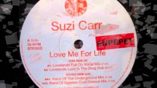 Suzi Carr - Love Me For Life (Lovelands Full On Vocal Mix)
