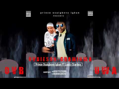 Ovbieson-ghamiuwa by Prince Osaigbovo Igban Ft Lucky Starboy