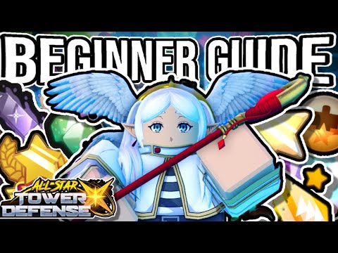 The ULTIMATE All Star Tower Defense X Beginner Guide!