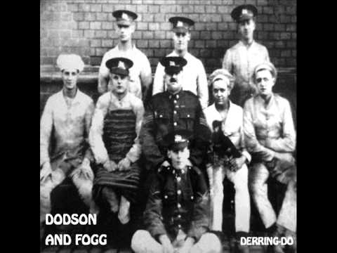 Dodson And Fogg - To the Sea (from the album "Derring Do")