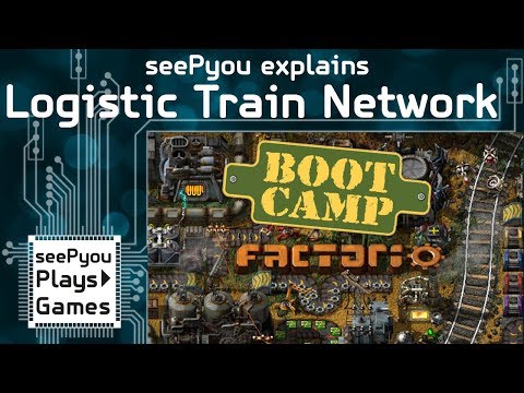 seePyou explains - Factorio - Mod Guide - Logistic Train Networks