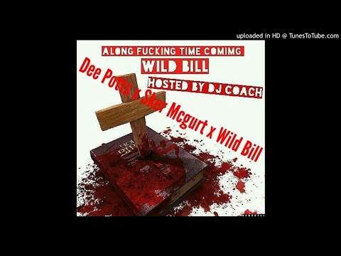 Dee Potts x Sker Mcgurt x Wild Bill-God Bless U