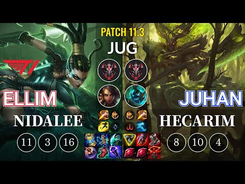 T1 Ellim Nidalee vs Juhan Hecarim Jungle - KR Patch 11.3