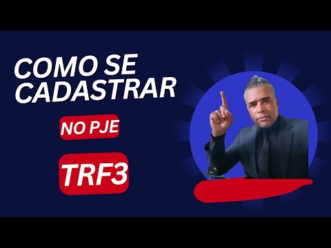 PASSO 5 - Como se cadastrar no PJE do TRF3