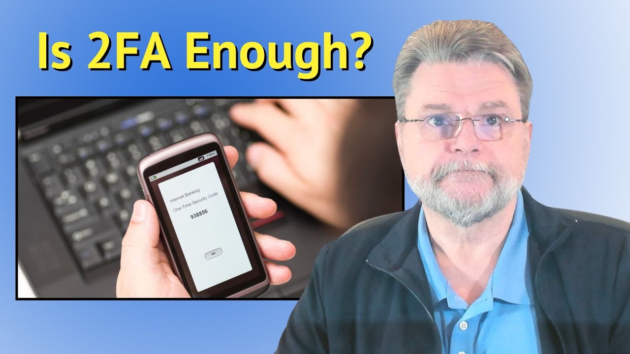 Think 2FA Is Bulletproof? Here’s Why You’re Still Vulnerable