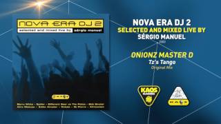 Onionz Master D - Tz's Tango (Original Mix) | Nova Era Dj 2