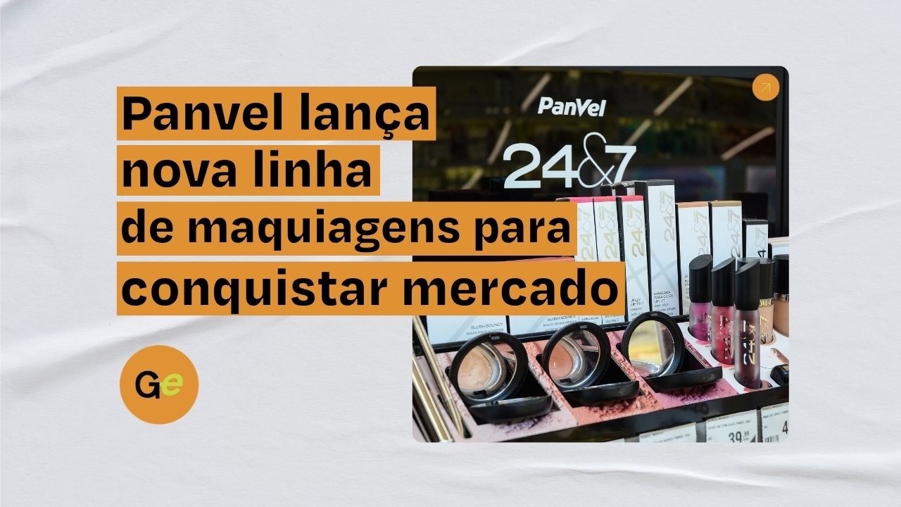 Panvel acelera investimento em cosméticos com nova linha de maquiagens