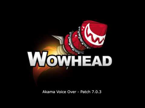 Akama Voice Over - Patch 7.0.3