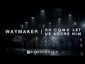 Waymaker | Oh Come Let Us Adore Him - Red Rocks Worship