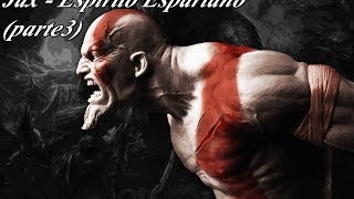 Jax - Espírito Espartano (parte 3)