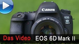 Canon EOS 6D Mark 2 - ausführlicher Test!