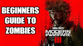 COD MW3 Modern Warfare 3 Zombies Beginners Guide How To Get Started, From What You Do, To Extraction