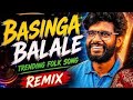 Basinga Balale Trending Folk Song Slow Reverb
