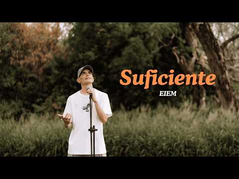 Eiem - SUFICIENTE (Video Oficial)