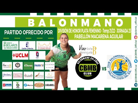 Vino Berenguela BM Bolaños vs. BM Antequera Costa del Sol (DHPF Jornada 23/2022)