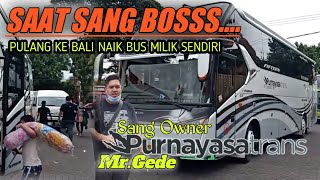 Download lagu SERU!!BERTEMU OWNER BUS PURNAYASA TRANS || YANG RAMAH DAN MURAH SENYUM BROOO!! mp3