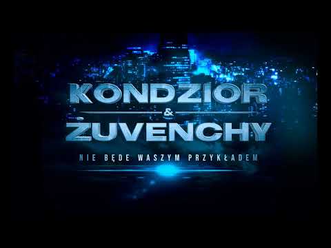 Kondzior & Żuvenchy - Nie Będę Waszym Przykładem (Mix/Master - Boro)