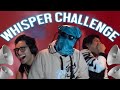 WHISPER CHALLENGE SIN SENTIDO