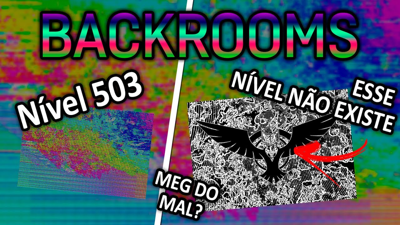 Nível 503 - Esse Nível Não Existe  - Backrooms Explicado