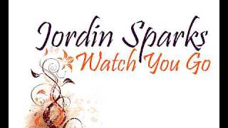 Jordin Sparks - Watch You Go