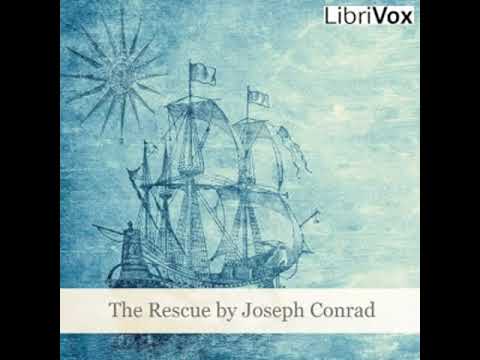 The Rescue by Joseph Conrad read by Peter Dann Part 1/2 | Full Audio Book