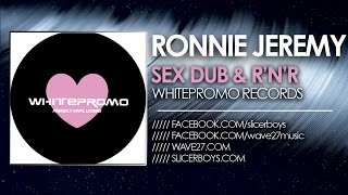 Ronnie Jeremy - Sex Drugs & Rock 'N' Roll