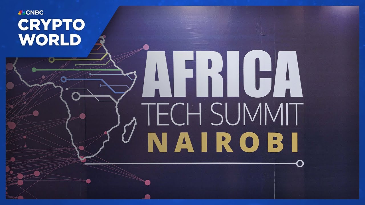 Leaders descend on Nairobi for Africa Tech Summit to talk crypto and AI