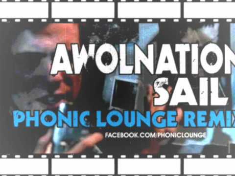 AWOLNATION  - Sail - PHONIC LOUNGE REMIX da Música do anúncio PT 4G