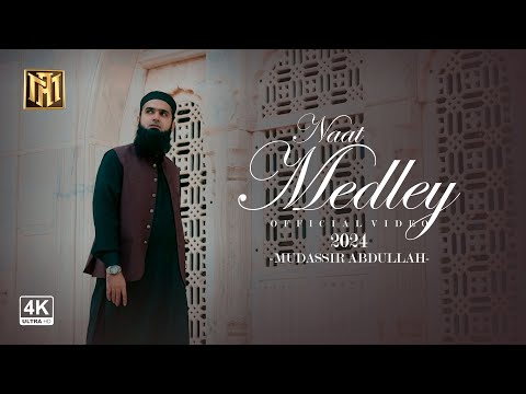 Assalam Naat Medley | Mudassir Abdullah | Vocals Only | Official Video