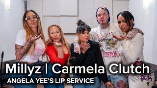 Lip Service | Millyz & Carmela Clutch Have A Dirty Talk Session, Learn How To Eat It & More...