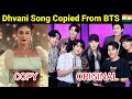 Dhvani Bhanushali Copied BTS Song 🇮🇳 | Bollywood Copying BTS Song