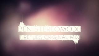 Ben Stereomode - Fireflies (Original Mix)