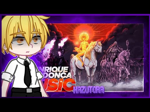 Chainsaw man React Ao Rap dos Cavaleiros do Apocalipse | GC | My Au | 和 𝙺𝚊𝚣𝚞 ~ 𝚂𝚊𝚖𝚊 虎