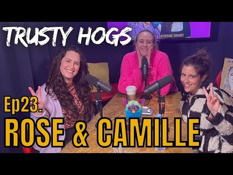 Ep23. ROSE & CAMILLE / Acting, Accountants, & Aliens in Alaska