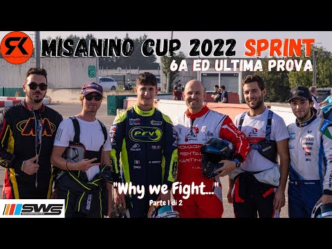 Why we Fight... - Misanino Kart Cup 2022 - SPRINT 6a ed ultima Prova #rentalkarting #kart #racing