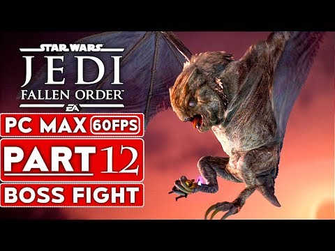 STAR WARS JEDI FALLEN ORDER Gameplay Walkthrough Part 12 BOSS FIGHT [1080p HD PC ] - No Commentary