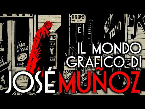 IL MONDO GRAFICO DI JOSÉ MUÑOZ - lezionidifumetto.it