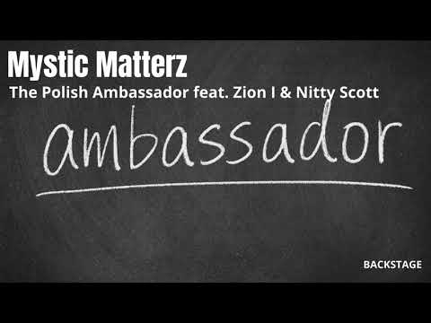 Mystic Matterz - The Polish Ambassador feat. Zion & Nitty Scott