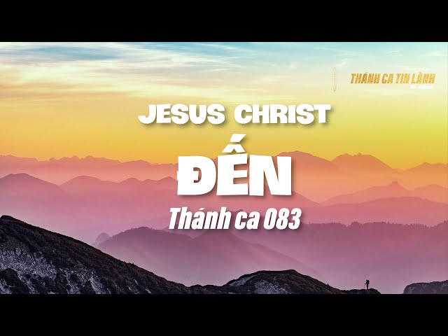 THÁNH CA 083 | GIÊ XU CHRIST ĐẾN | KARAOKE THÁNH CA TIN LÀNH