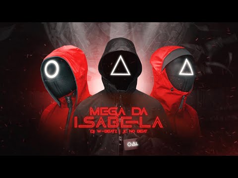 MEGA DA ISABELA (FUNK DO IT DO IT) - DJ W-BEATZ e JC NO BEAT ft MC’s TETEU, RD, CHOROS e BURAGA