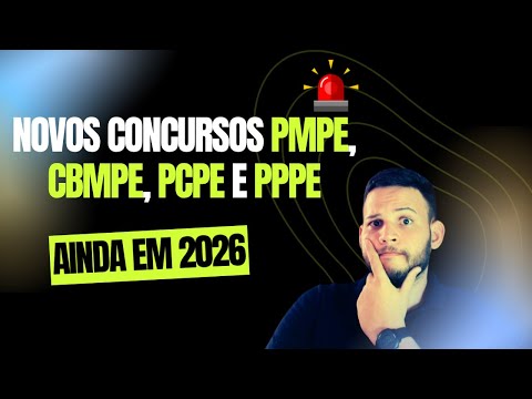 NOVO CONCURSO PARA A PMPE, CBMPE, PCPE e PPPE.