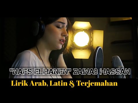 VIRAL! Artinya Sangat Menyentuh "NAFS ELHANEN" Lirik Arab, Latin & Terjemahan | Cover ZAINAB HASSAN
