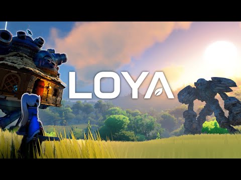 LOYA - Official Gameplay Trailer