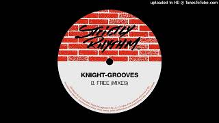 Knight Grooves - Free (The Mad Dog Mix)