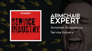 Armchair Anonymous: Service Industry | Armchair Expert with Dax Shepard