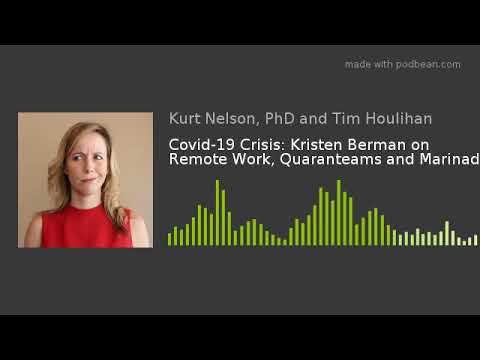 Covid-19 Crisis: Kristen Berman on Remote Work, Quaranteams and Marinades