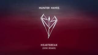 Hunter Hayes - Heartbreak (Sini Remix) [Audio]