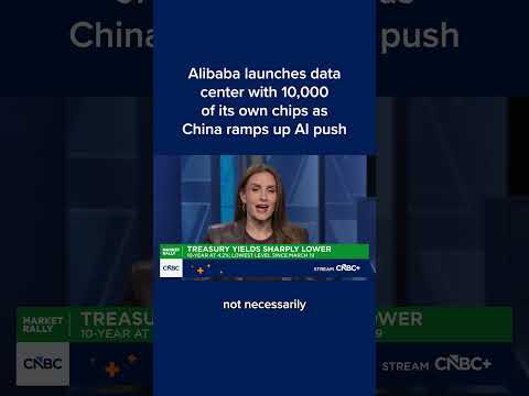 Alibaba launches data center with 10,000 of its own chips as China ramps up AI push