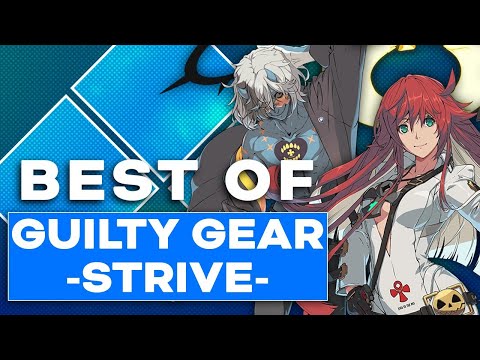 Best of Guilty Gear -Strive- at Evo Vol.1