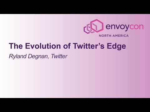The Evolution of Twitter's Edge - Ryland Degnan, Twitter